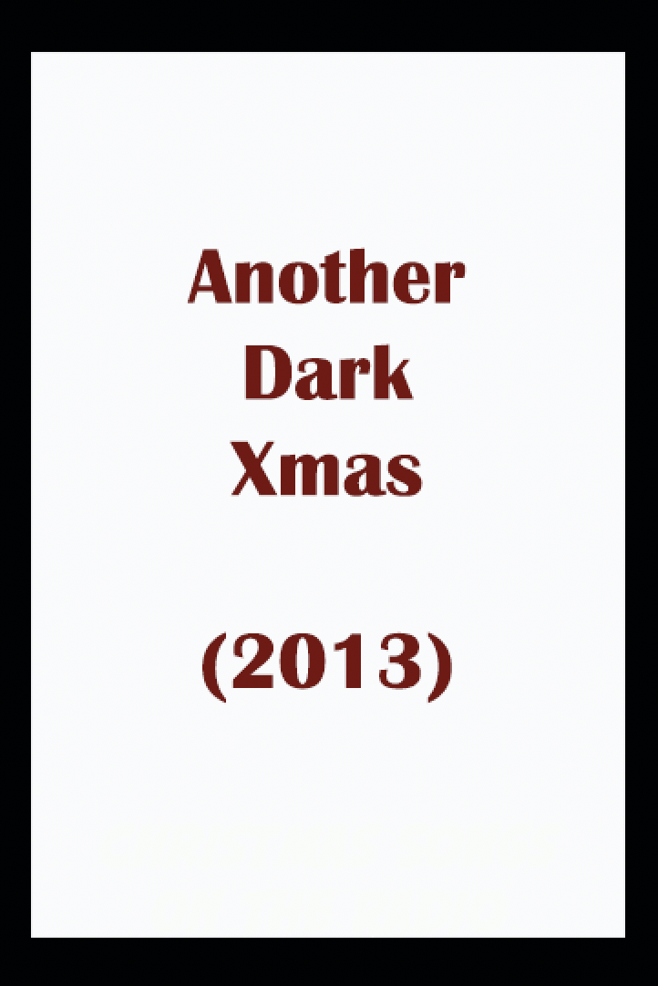 Another Dark Xmas  (2013)