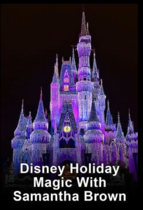 Disney Holiday Magic with Samantha Brown  (2007)