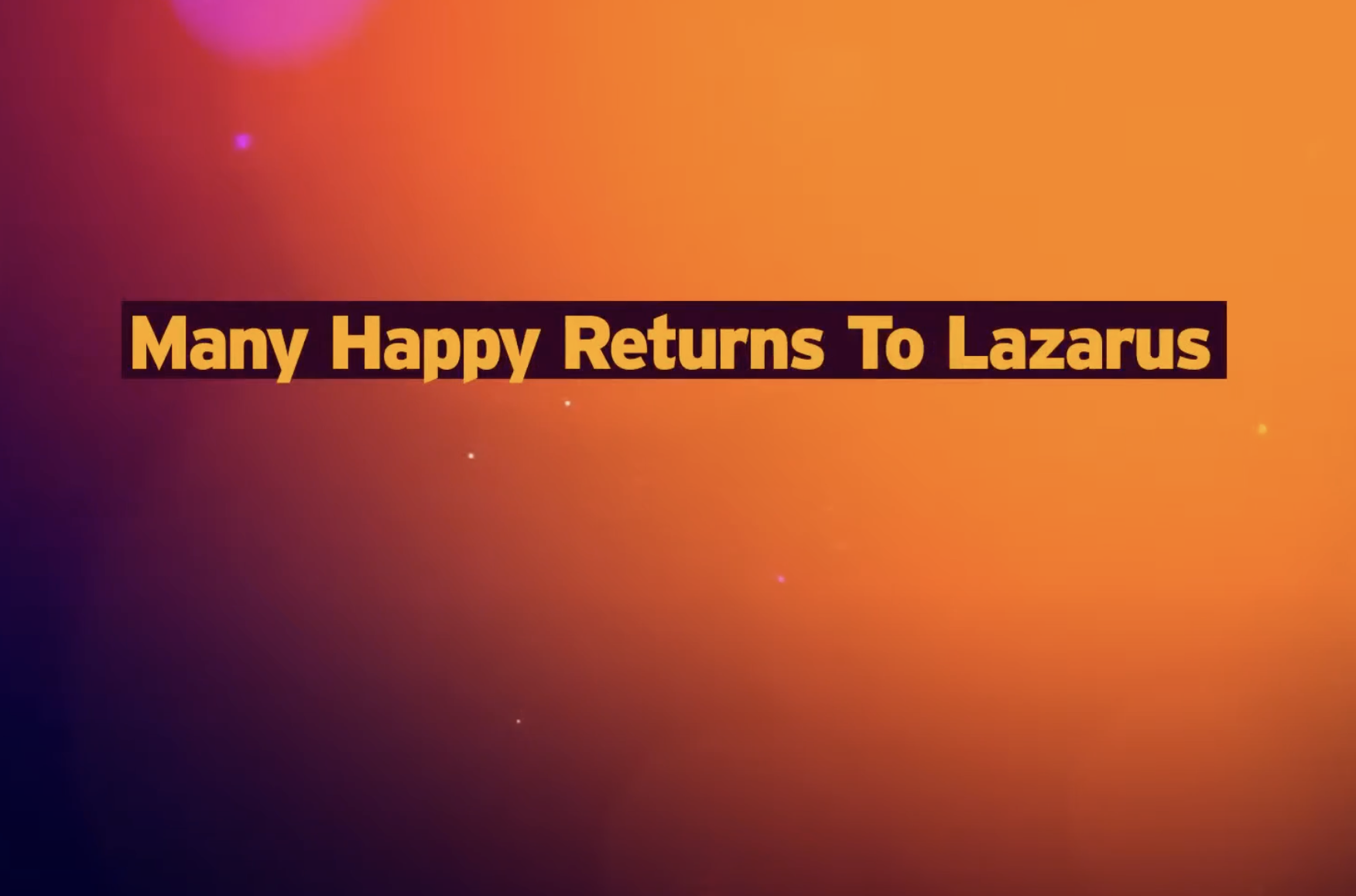 Many Happy Returns To Lazarus  (2004)